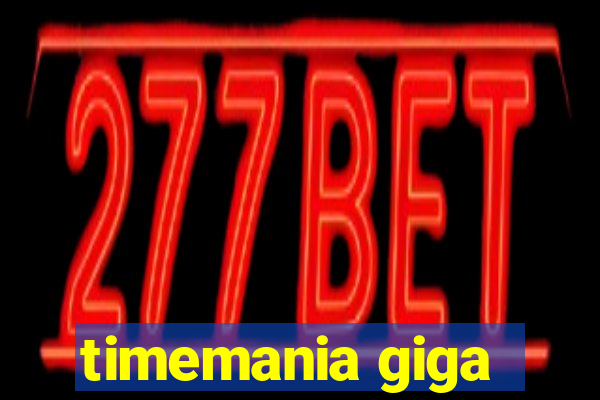 timemania giga-sena
